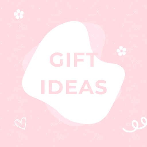 Gift Ideas