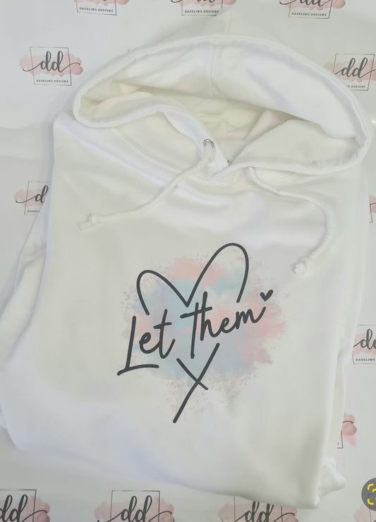 Let them hoodie