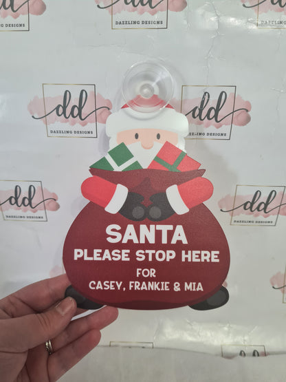 Santa stop here acrylic sign