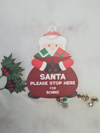 Santa stop here acrylic sign